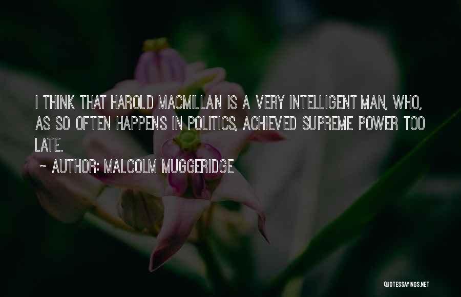 Malcolm Muggeridge Quotes 741523