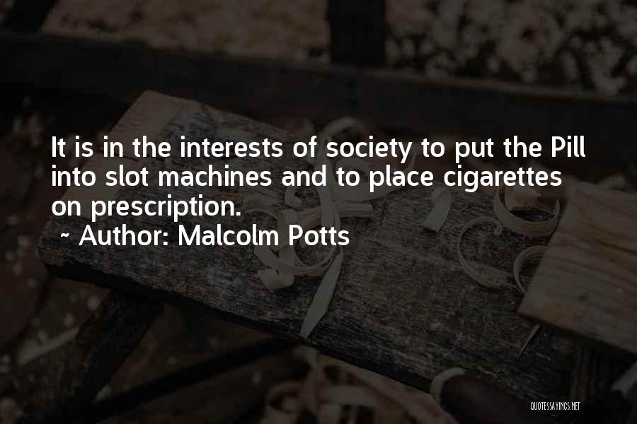 Malcolm Potts Quotes 1143372