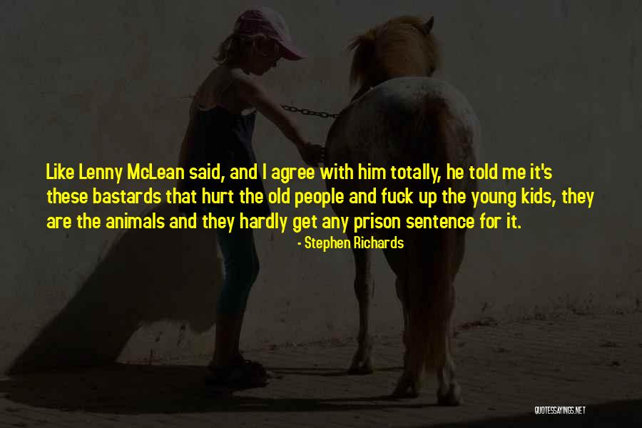 Malcolm Price Quotes By Stephen Richards Malcolm Price Quotes By Stephen Richards