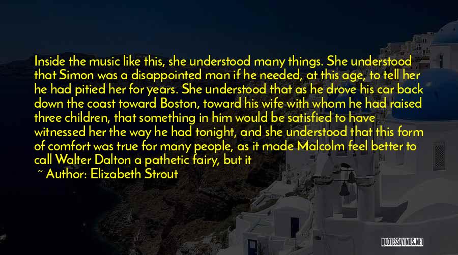 Malcolm Quotes By Elizabeth Strout