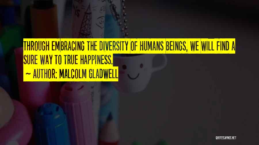 Malcolm Quotes By Malcolm Gladwell