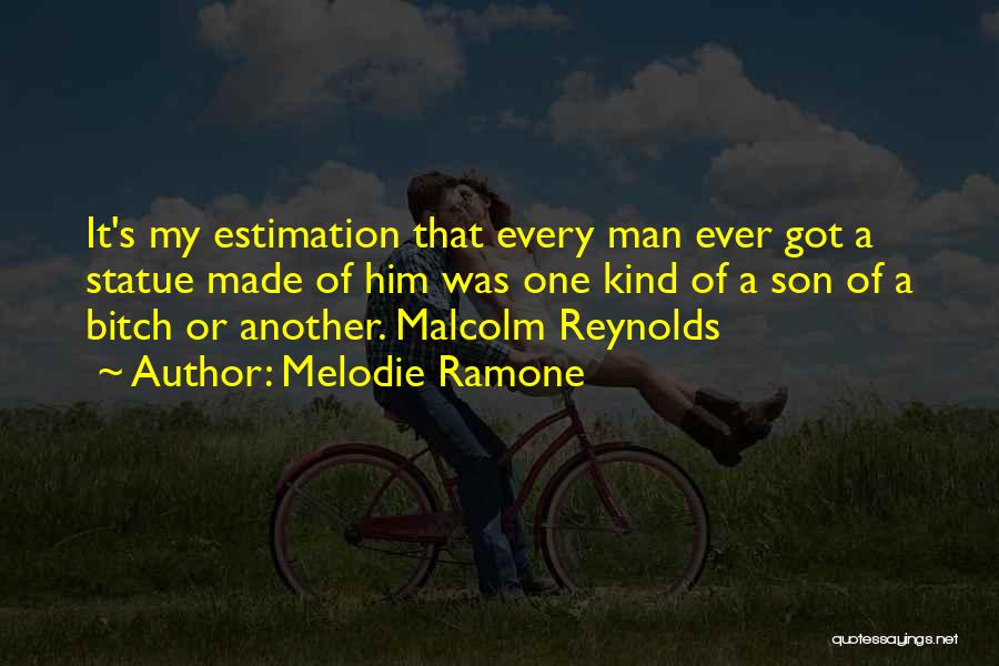 Malcolm Reynolds Quotes By Melodie Ramone