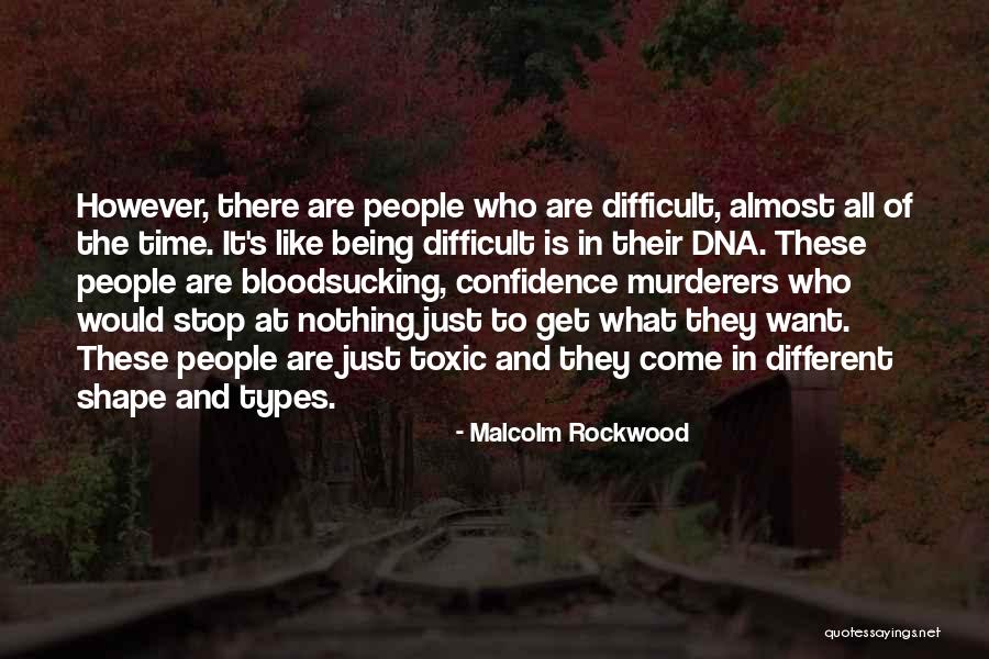 Malcolm Rockwood Quotes 1066372