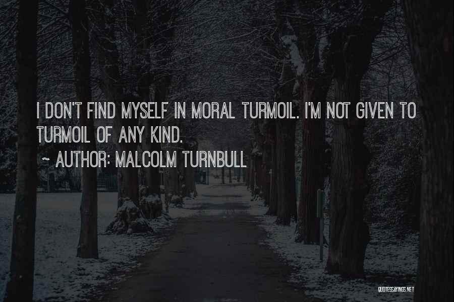Malcolm Turnbull Quotes 2069995