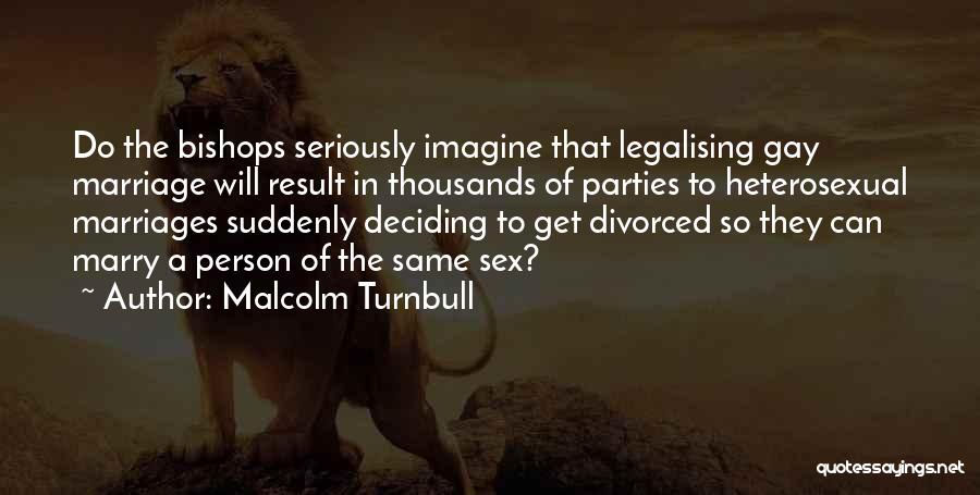 Malcolm Turnbull Quotes 881141