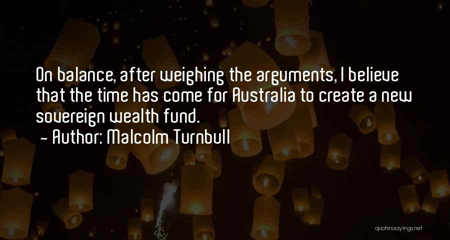 Malcolm Turnbull Quotes 893415