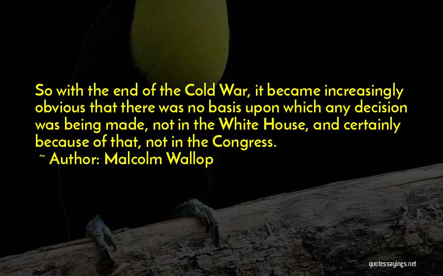 Malcolm Wallop Quotes 1806673