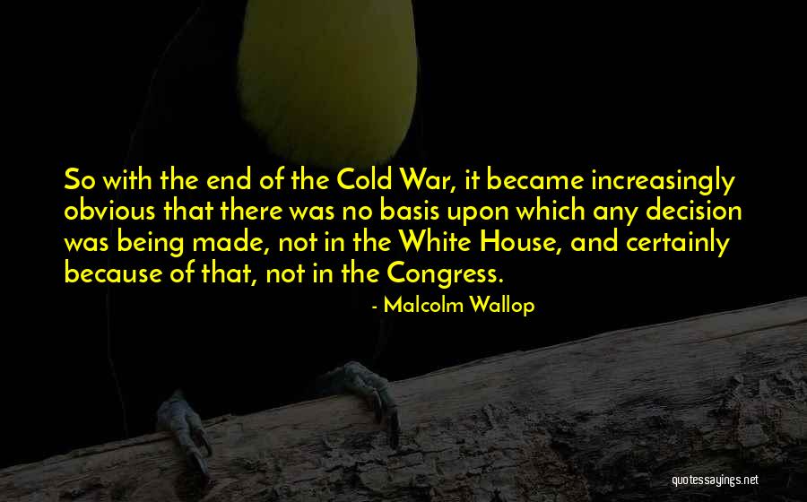 Malcolm Wallop Quotes 1806673