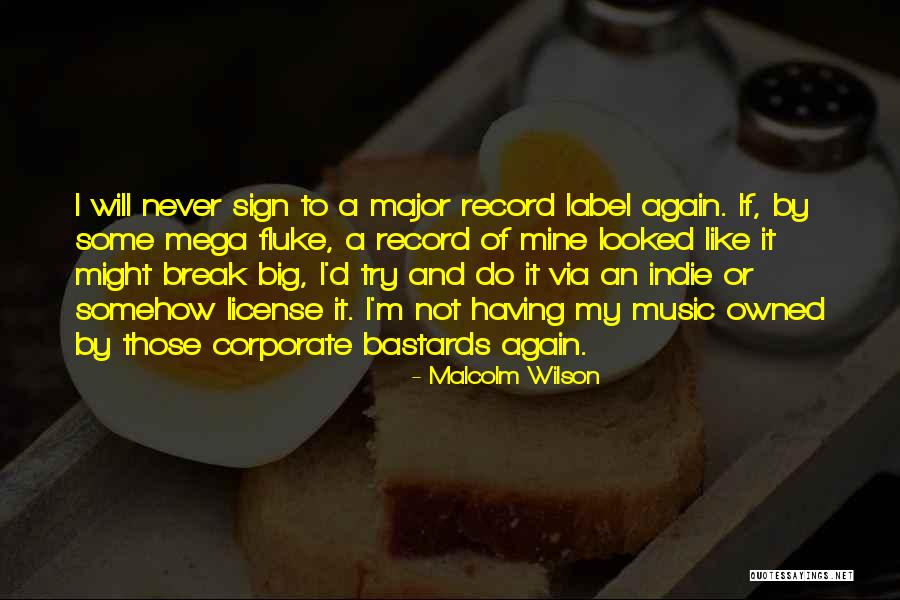 Malcolm Wilson Quotes 2076872