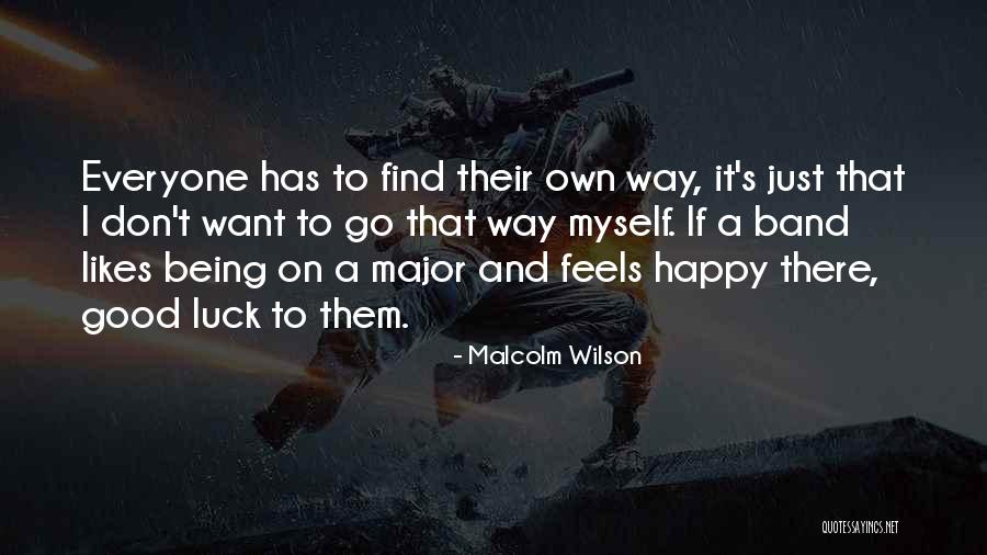 Malcolm Wilson Quotes 451423