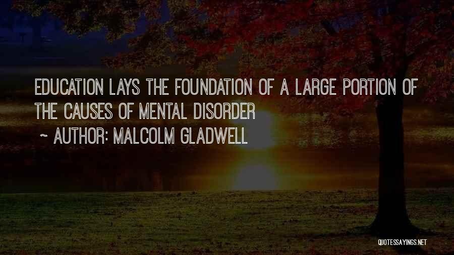 Malcolm X Education Quotes By Malcolm Gladwell