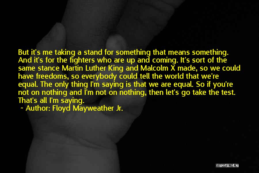 Malcolm X On Quotes By Floyd Mayweather Jr.