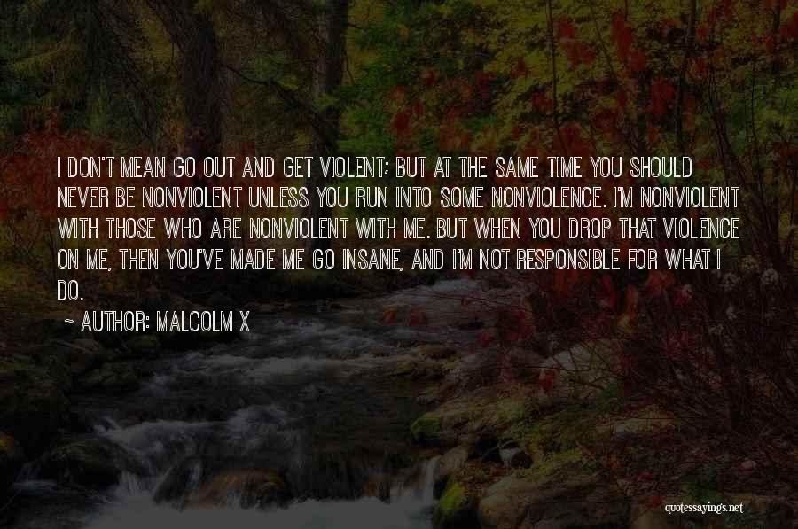 Malcolm X On Quotes By Malcolm X