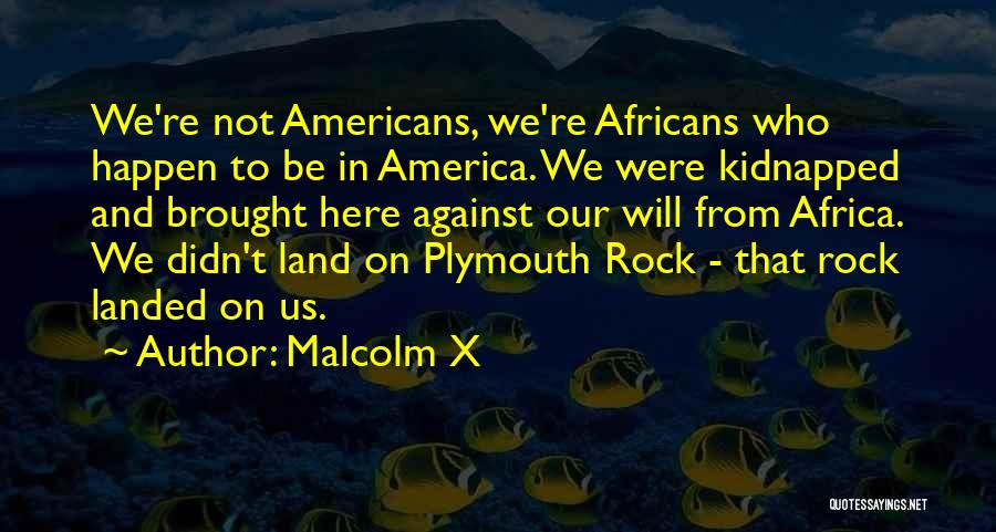 Malcolm X Quotes 1365780