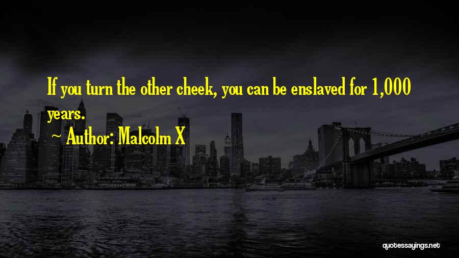 Malcolm X Quotes 1406524