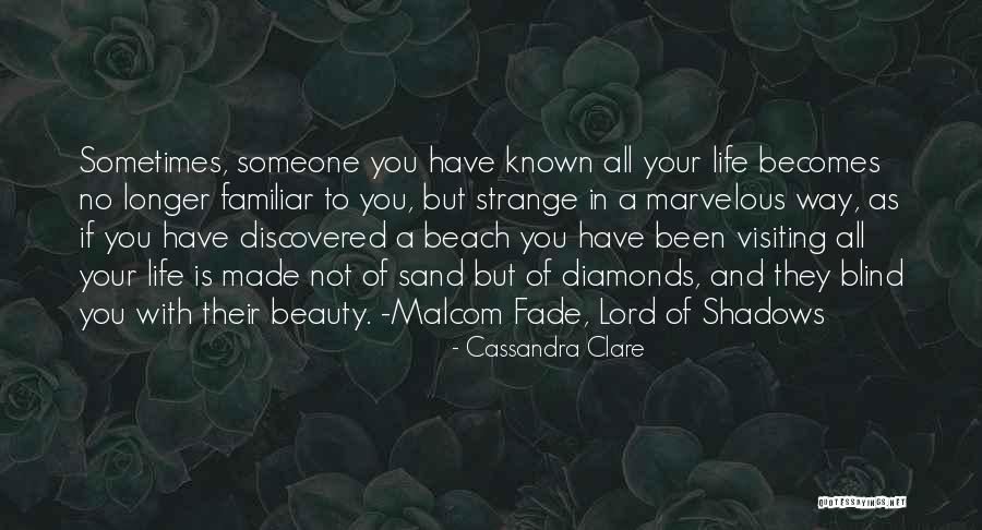 Malcom Fade Quotes By Cassandra Clare Malcom Fade Quotes By Cassandra Clare