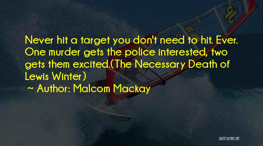 Malcom Mackay Quotes 276513