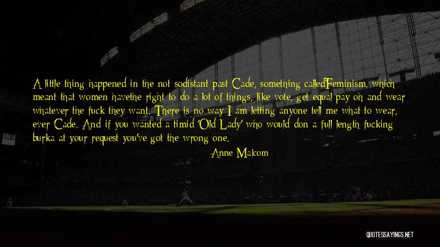 Malcom Quotes By Anne Malcom Malcom Quotes By Anne Malcom