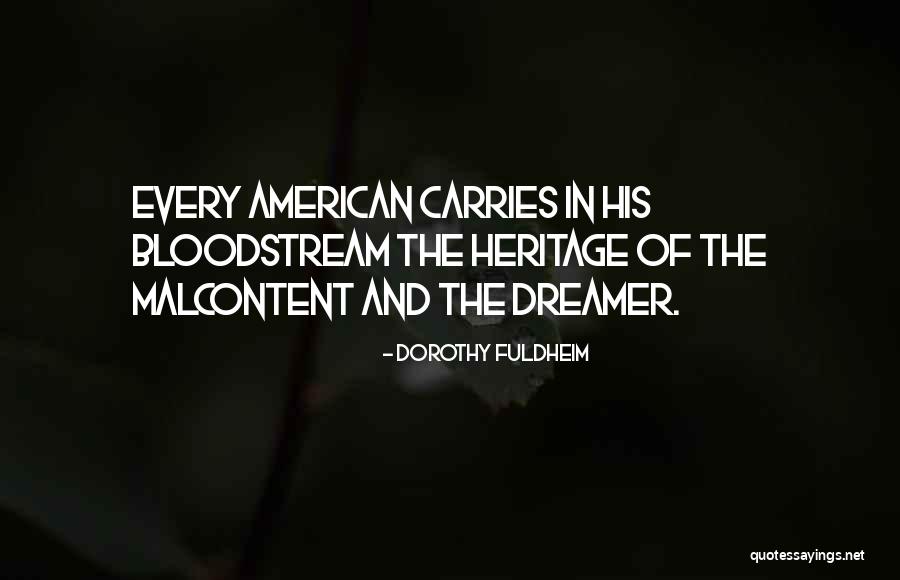 Malcontent Quotes By Dorothy Fuldheim Malcontent Quotes By Dorothy Fuldheim