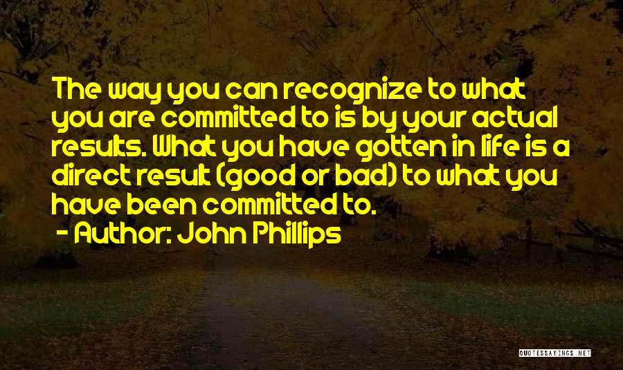 Malcriados Retos Quotes By John Phillips