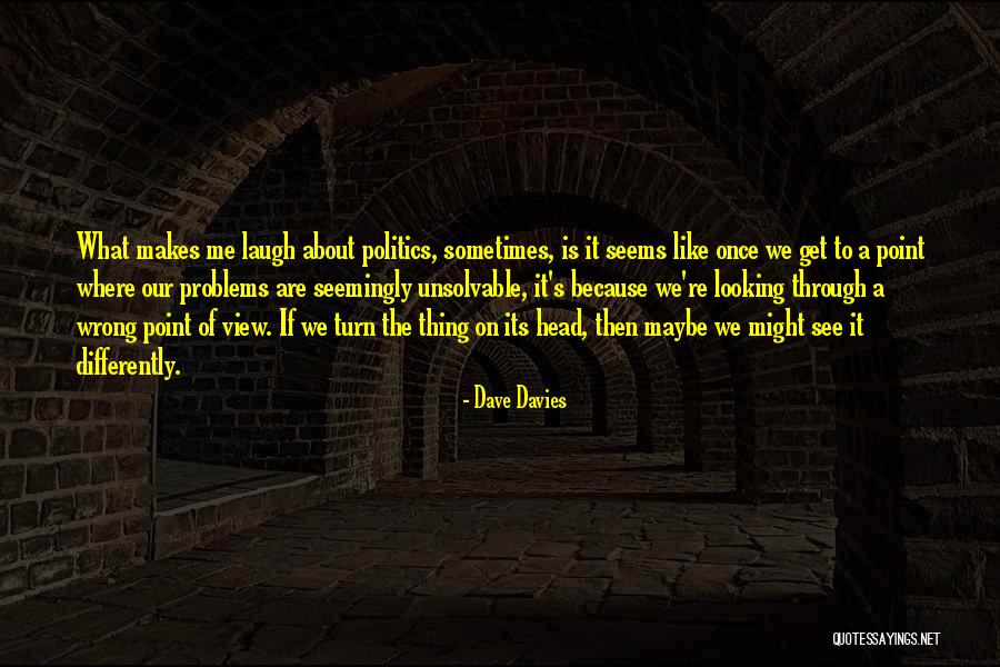 Maldaria Quotes By Dave Davies Maldaria Quotes By Dave Davies