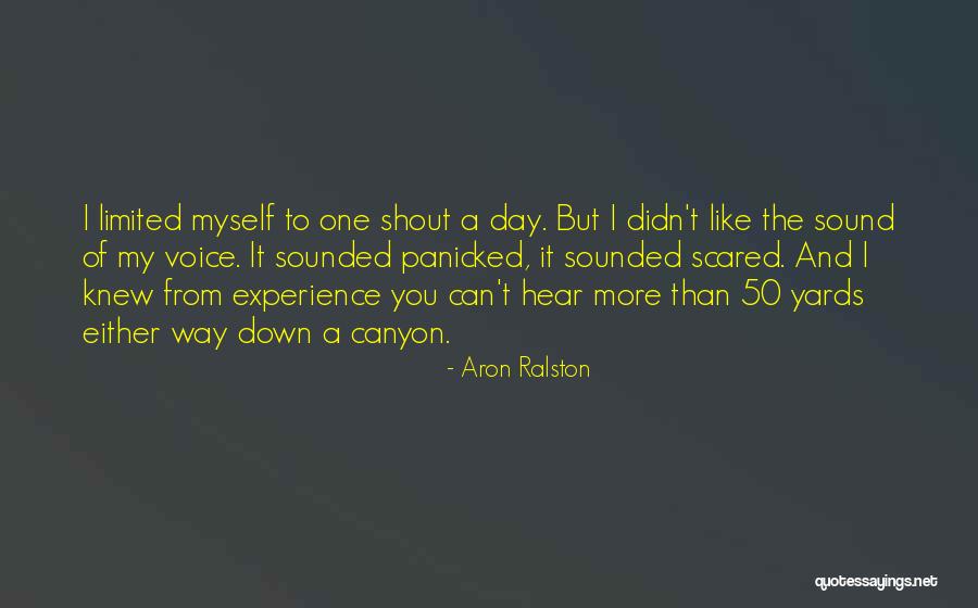 Maldigo Del Quotes By Aron Ralston Maldigo Del Quotes By Aron Ralston