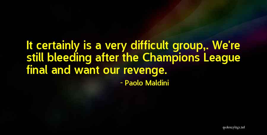 Maldini Quotes By Paolo Maldini Maldini Quotes By Paolo Maldini