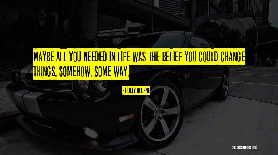 Maldini Son Quotes By Holly Bourne Maldini Son Quotes By Holly Bourne