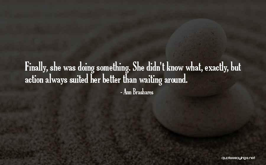 Maldini Wife Quotes By Ann Brashares Maldini Wife Quotes By Ann Brashares