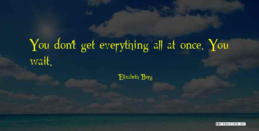 Maldito Ano Quotes By Elizabeth Berg Maldito Ano Quotes By Elizabeth Berg