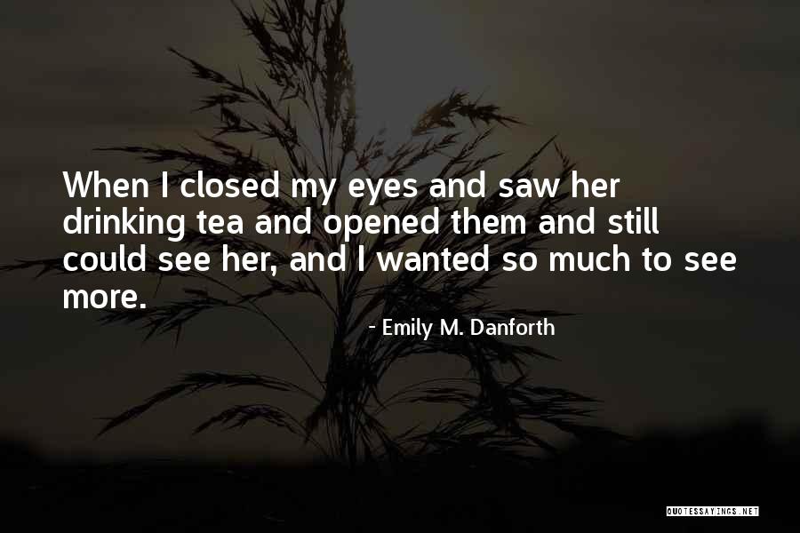 Maldito Ano Quotes By Emily M. Danforth Maldito Ano Quotes By Emily M. Danforth