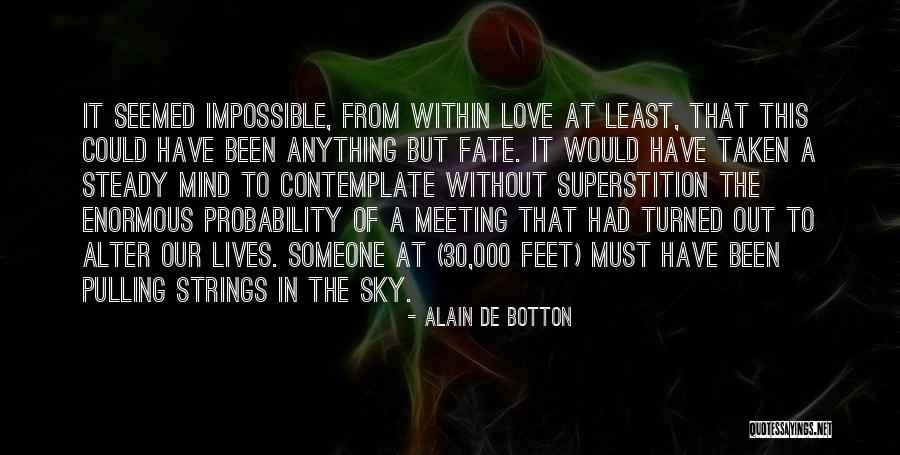 Maldwyn Jones Quotes By Alain De Botton Maldwyn Jones Quotes By Alain De Botton