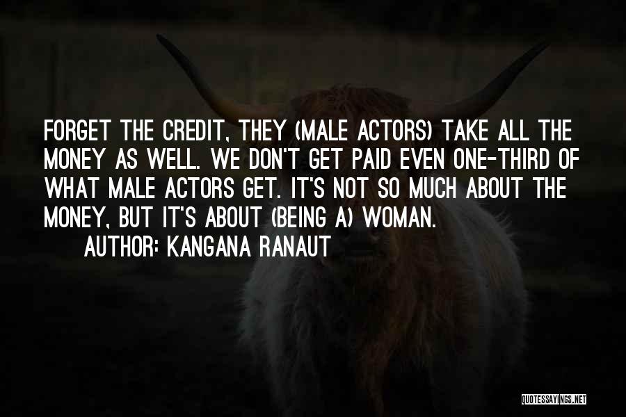 Male Actors Quotes By Kangana Ranaut