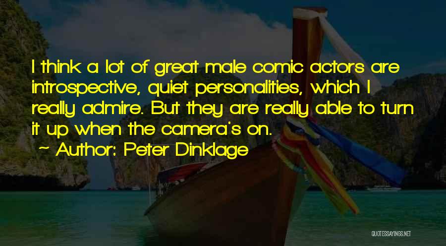 Male Actors Quotes By Peter Dinklage
