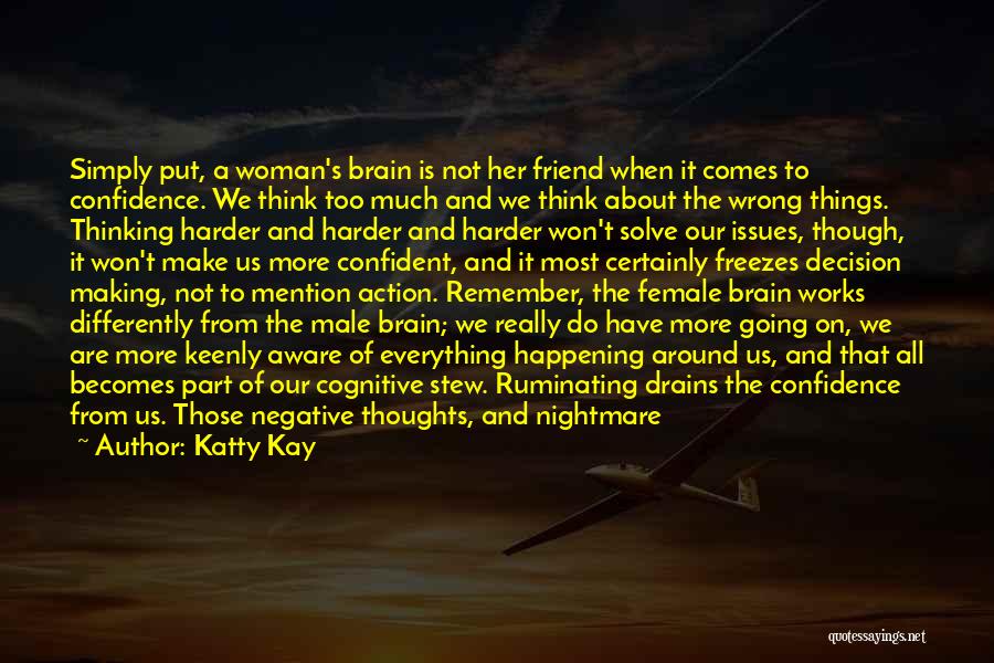 Male And Female Brain Quotes By Katty Kay