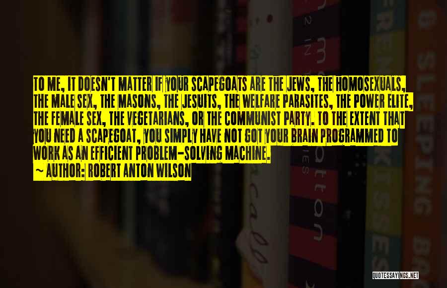 Male And Female Brain Quotes By Robert Anton Wilson