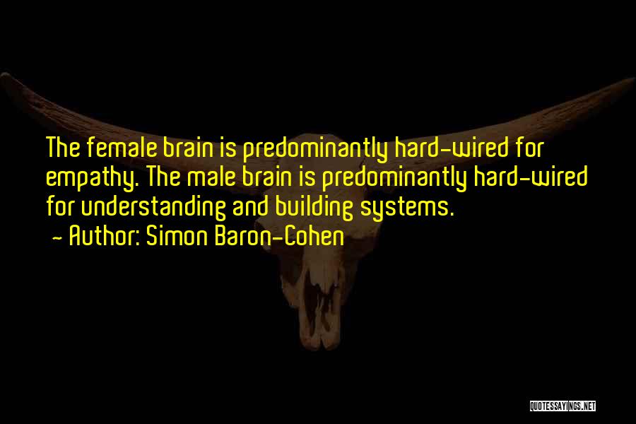 Male And Female Brain Quotes By Simon Baron-Cohen