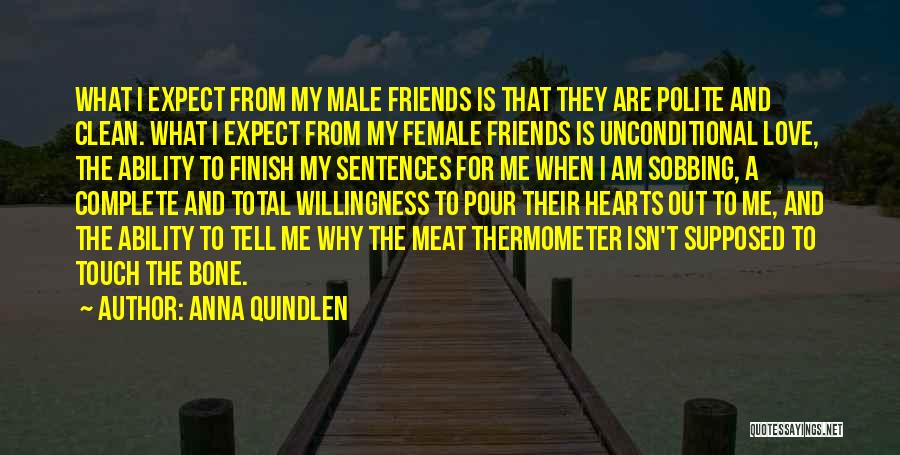 Male And Female Love Quotes By Anna Quindlen