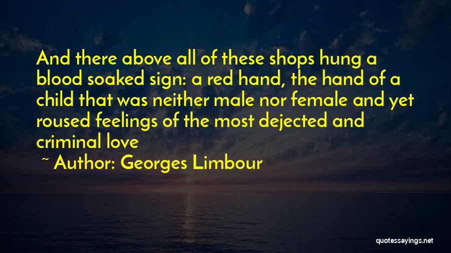 Male And Female Love Quotes By Georges Limbour