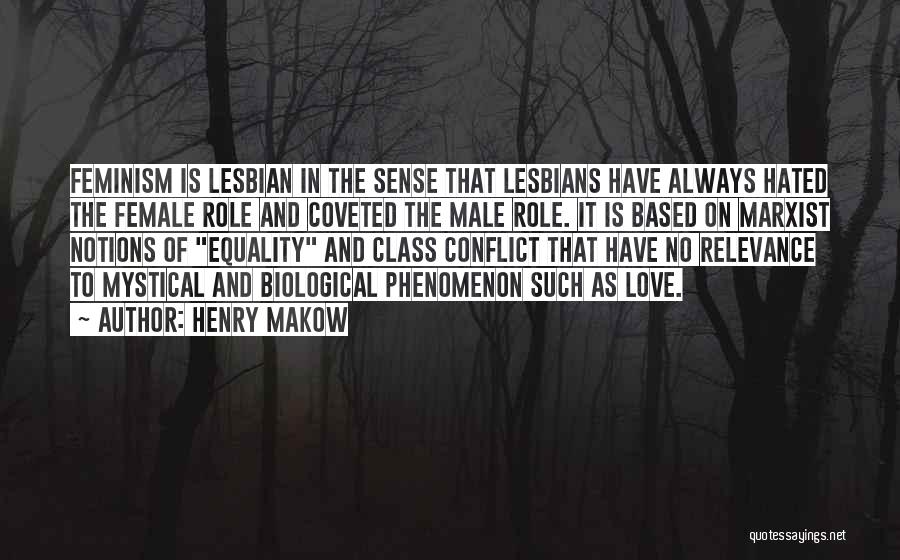 Male And Female Love Quotes By Henry Makow