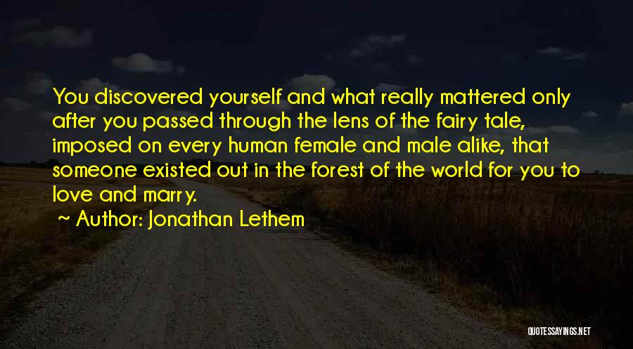 Male And Female Love Quotes By Jonathan Lethem