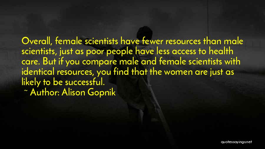 Male And Female Quotes By Alison Gopnik