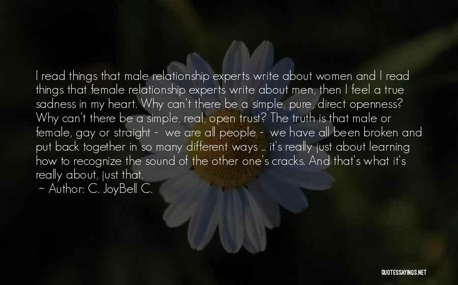 Male And Female Quotes By C. JoyBell C.