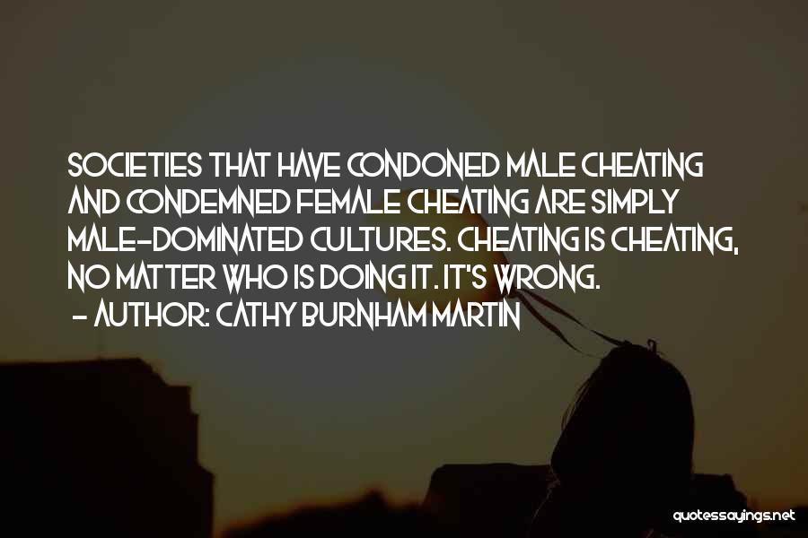 Male And Female Quotes By Cathy Burnham Martin