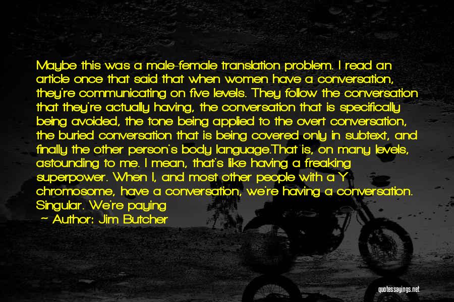 Male And Female Relationships Quotes By Jim Butcher