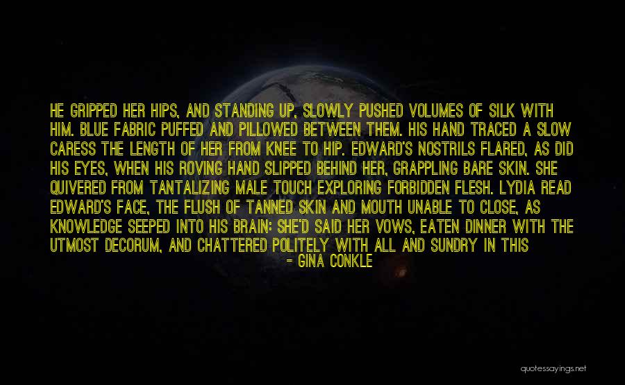 Male Behind Her Quotes By Gina Conkle Male Behind Her Quotes By Gina Conkle