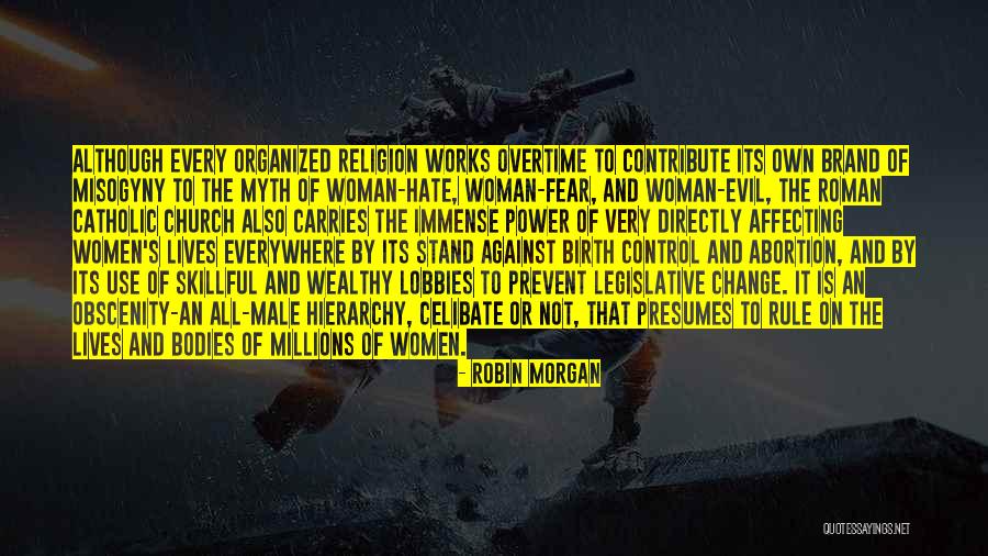 Male Birth Control Quotes By Robin Morgan