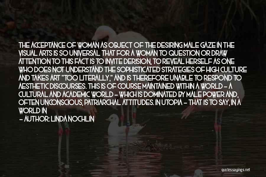 Male Dominance Quotes By Linda Nochlin Male Dominance Quotes By Linda Nochlin