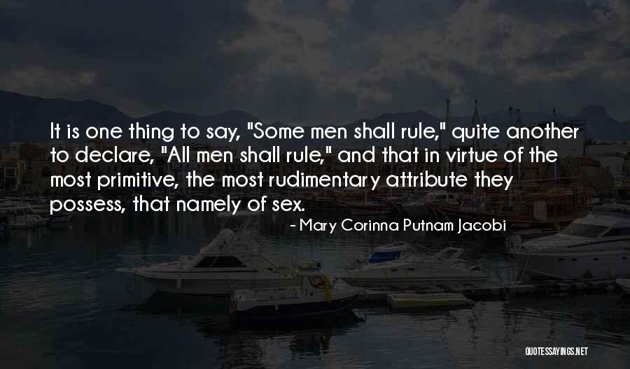 Male Dominance Quotes By Mary Corinna Putnam Jacobi