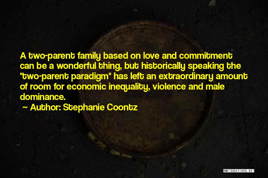 Male Dominance Quotes By Stephanie Coontz
